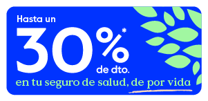 Hasta un 30 de dto en tu seguro de salud